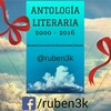 Antología Literaria 2000-2016 (@ruben3k)